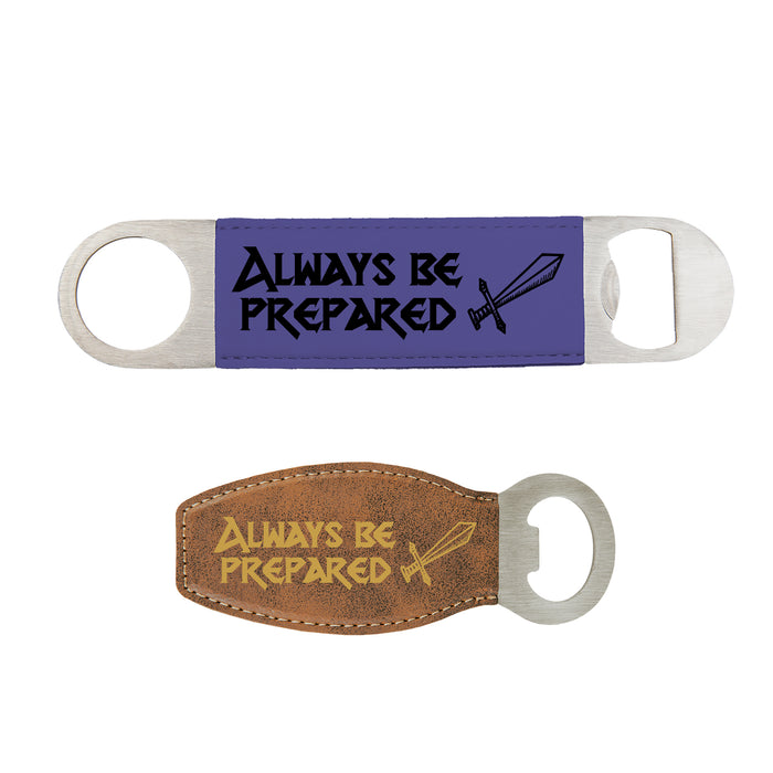 Always Be Prepared Bottle Opener