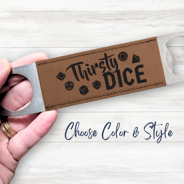 Thirsty Dice Bottle Opener