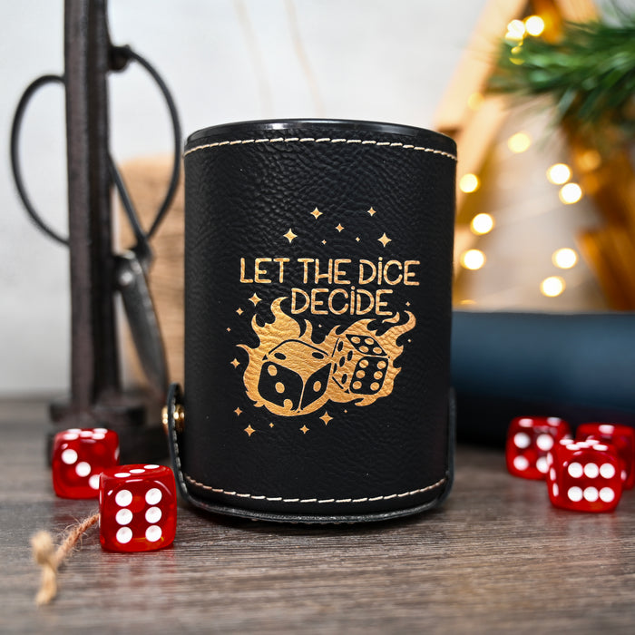 Let the Dice Decide Dice Cup