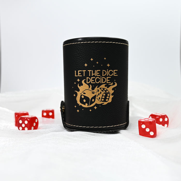 Let the Dice Decide Dice Cup