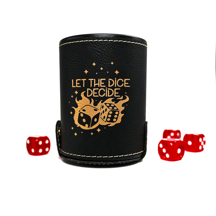 Let the Dice Decide Dice Cup