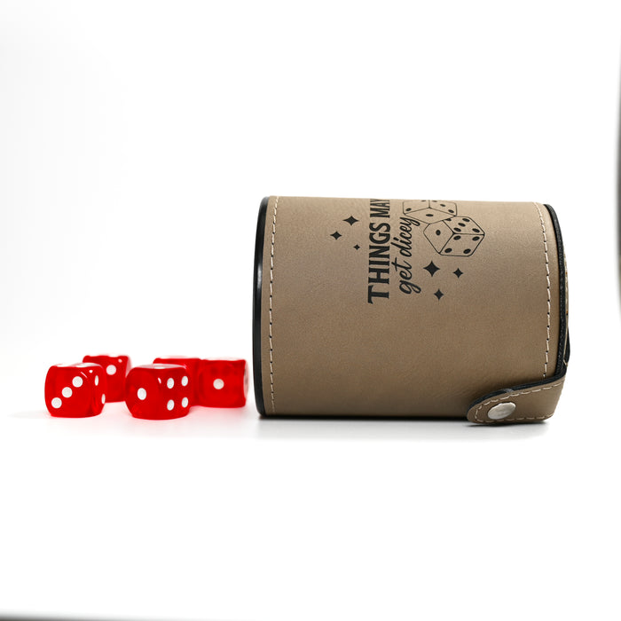 Things May Get Dicey Dice Cup