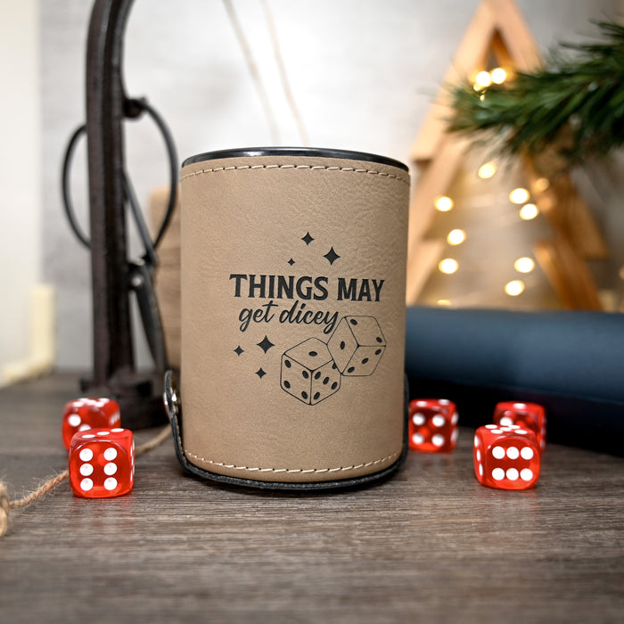 Things May Get Dicey Dice Cup