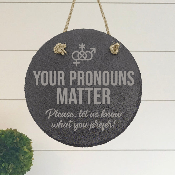 Your Pronouns Matter Preferred Slate Decor