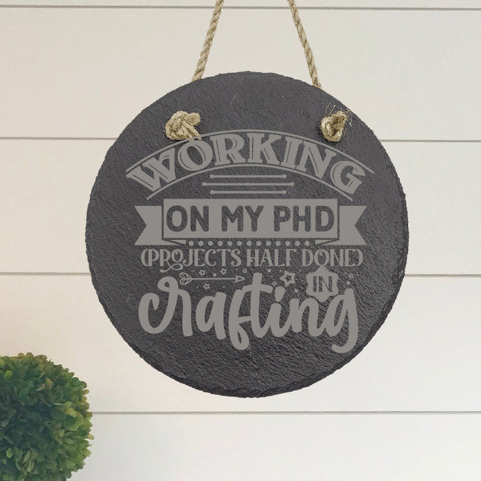 Working on my PHD in Crafting Slate Decor