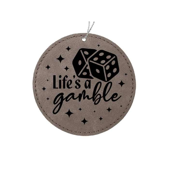 Life's a Gamble Ornament