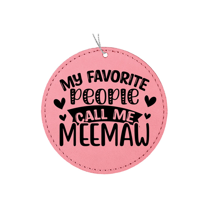 My Favorite People Call Me Meemaw Ornament