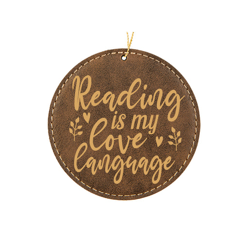a brown leather ornament with the words reading is my love language