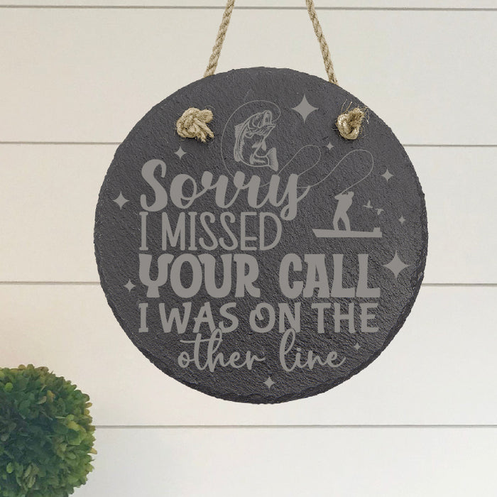 Sorry I Missed Your Call Slate Decor