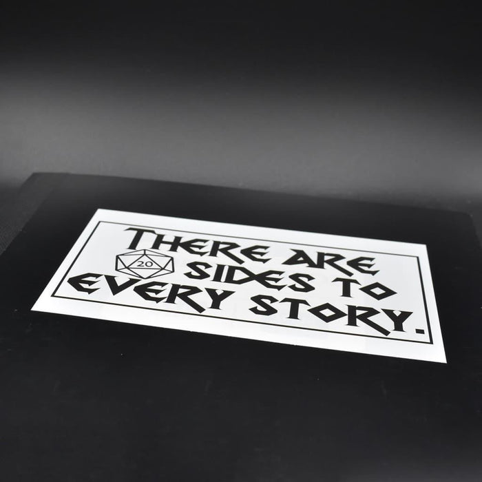 20 Sides to Every Story D&D Sticker - 20 Sides to Every Story D&D Sticker - Sticker - GriffonCo 3D Printed Miniatures & Gifts - GriffonCo Gifts - GriffonCo 3D Printed Miniatures & Gifts