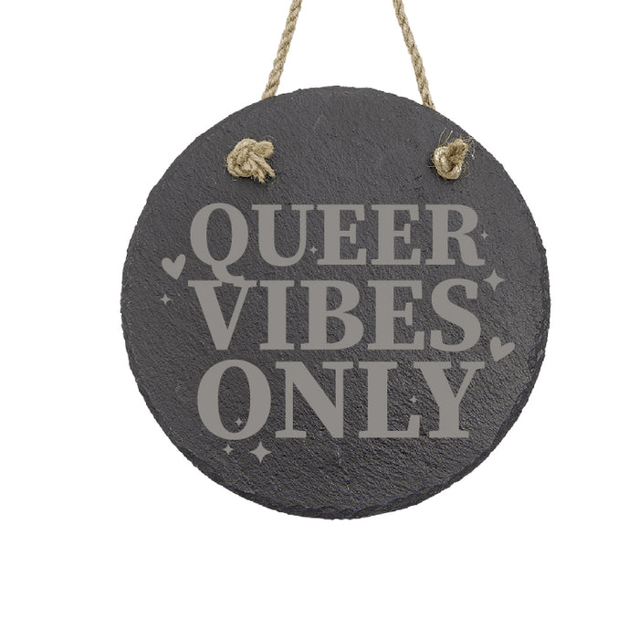 Queer Vibes Only Slate Decor