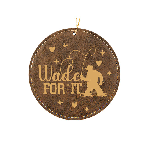 a leather ornament with the words wade for it