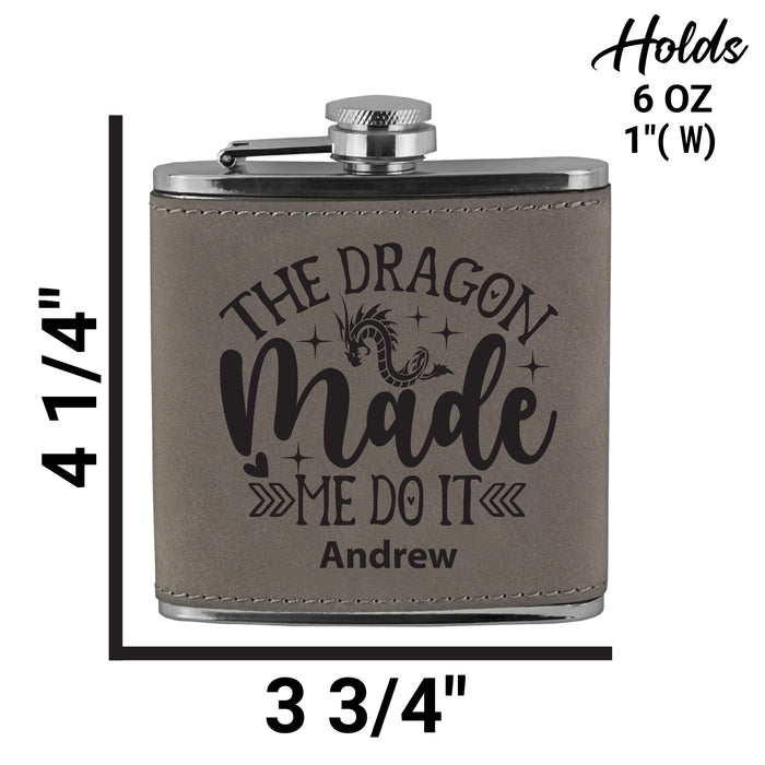 The Dragons Made Me Do It Flask