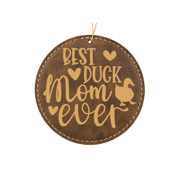 Best Duck Mom Ever Ornament