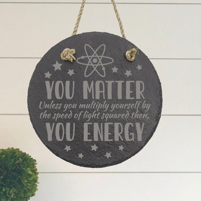 You Matter, You Energy Sign