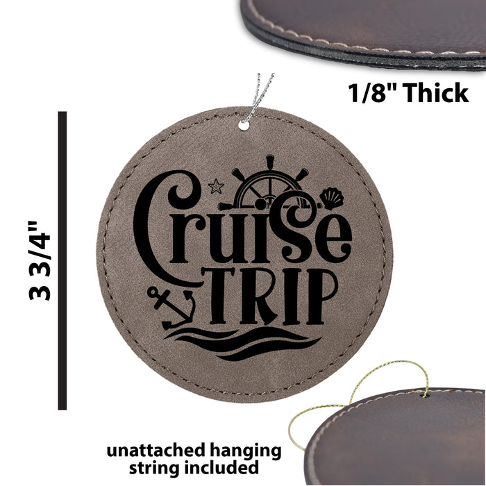 a leather ornament with the words cruise trip on it