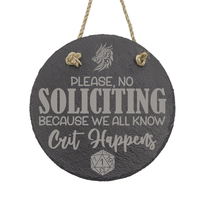 No Soliciting Crit Happens Sign