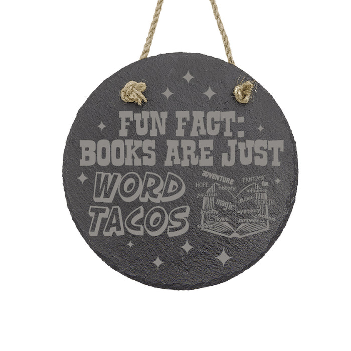 Books are Just Word Tacos Sign