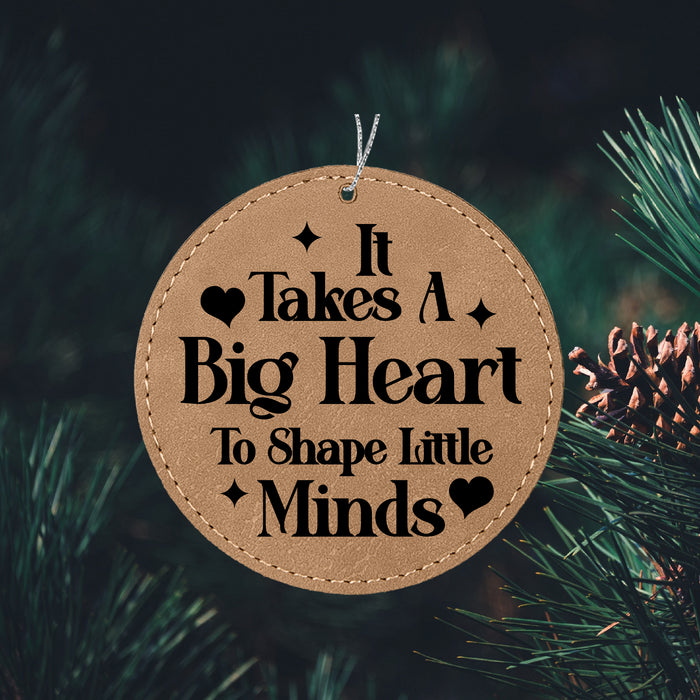 It Takes a Big Heart Ornament