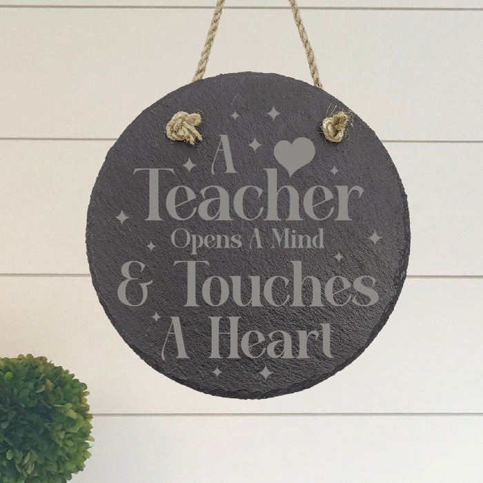 A Teacher Opens a Mind Slate Decor