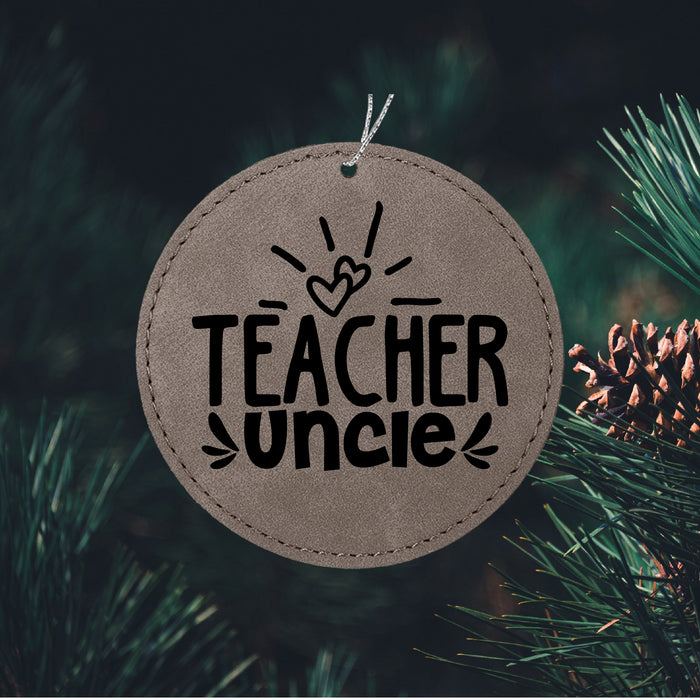 Teacher Uncle Ornament