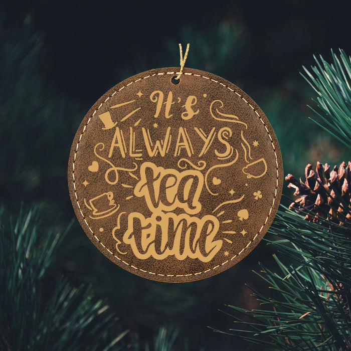 Always Tea Time Ornament