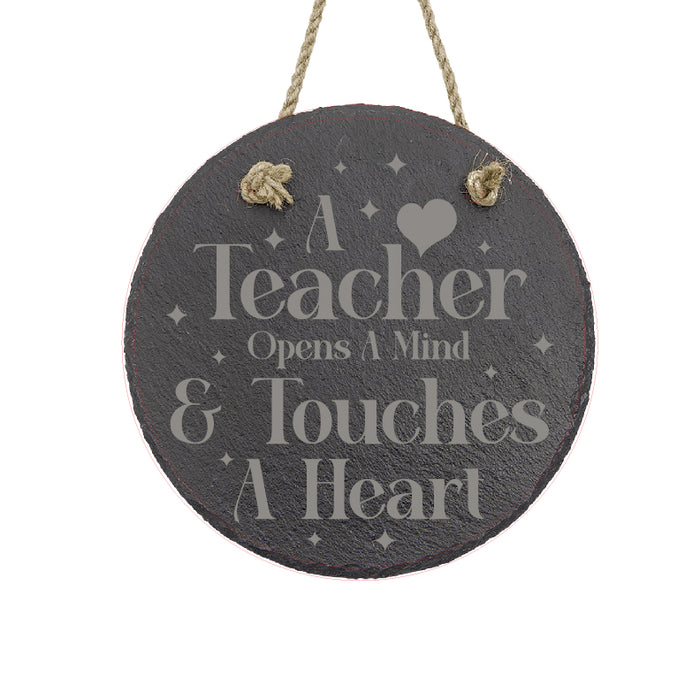 A Teacher Opens a Mind Slate Decor