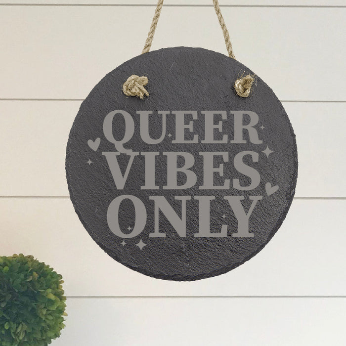 Queer Vibes Only Slate Decor