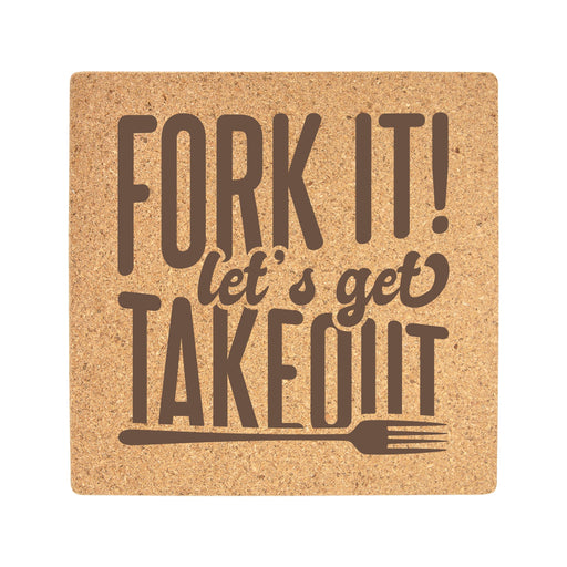 Cork Trivet - Fork it Let's Get Takeout - Cork Trivet - Fork it Let's Get Takeout - Table Shield - GriffonCo 3D Printed Miniatures & Gifts - GriffonCo Gifts - GriffonCo 3D Printed Miniatures & Gifts