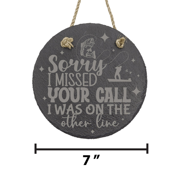 Sorry I Missed Your Call Slate Decor