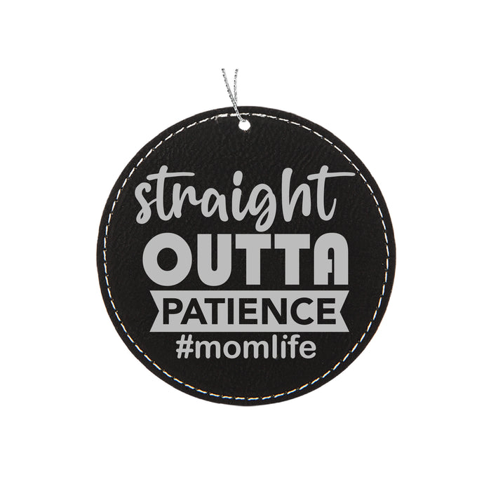 Straight Out of Patience Ornament