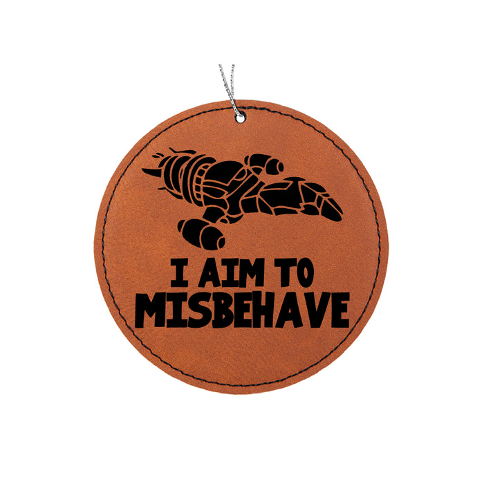 Aim to Misbehave Ornament