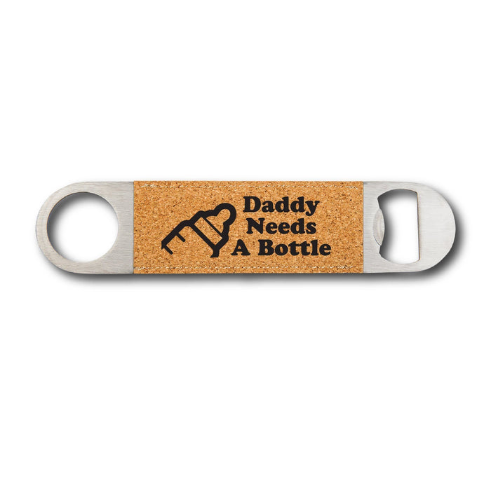 Daddy Needs a Bottle Bottle Opener - Daddy Needs a Bottle Bottle Opener - Bottle Opener - GriffonCo 3D Printed Miniatures & Gifts - GriffonCo Gifts - GriffonCo 3D Printed Miniatures & Gifts