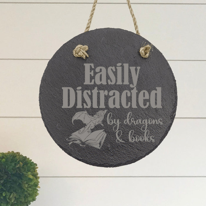 Easily Distracted by Dragons and Books Sign