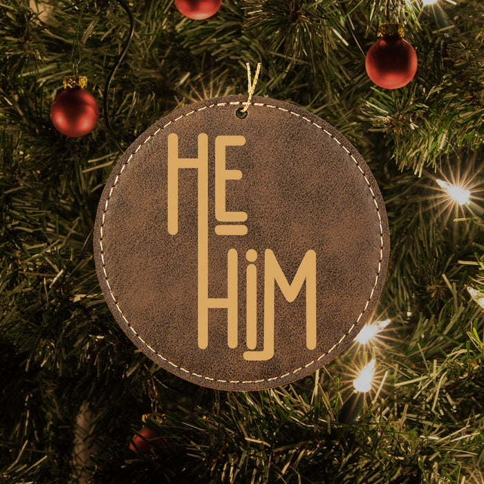 He Him Ornament