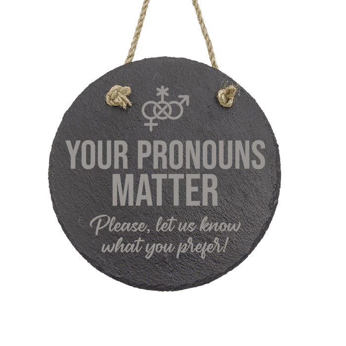 Your Pronouns Matter Preferred Slate Decor