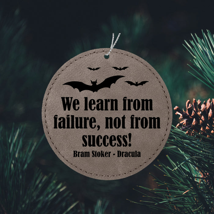 Failure Not Success Ornament