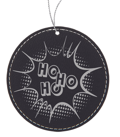 HoHoHo Ornament - HoHoHo Ornament - Leatherette Ornament - GriffonCo 3D Printed Miniatures & Gifts - GriffonCo Gifts - GriffonCo 3D Printed Miniatures & Gifts
