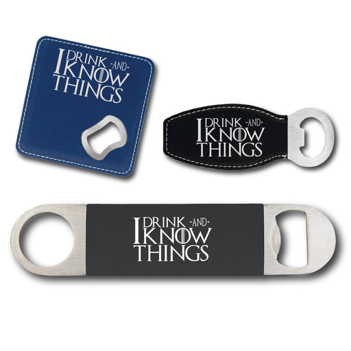 I Drink and I know Things GoT Bottle Opener - I Drink and I know Things GoT Bottle Opener - Bottle Opener - GriffonCo 3D Printed Miniatures & Gifts - GriffonCo Gifts - GriffonCo 3D Printed Miniatures & Gifts
