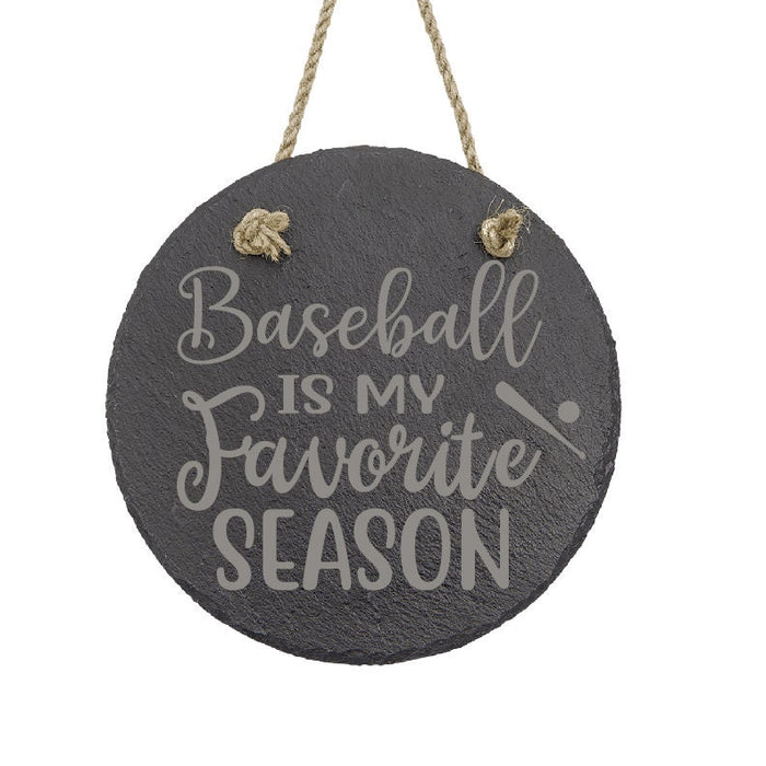 Baseball is My Favorite Season Sign