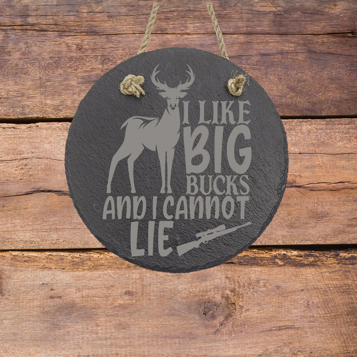 I like big bucks Sign