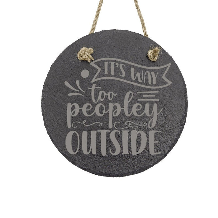 Too Peopley Outside Sign