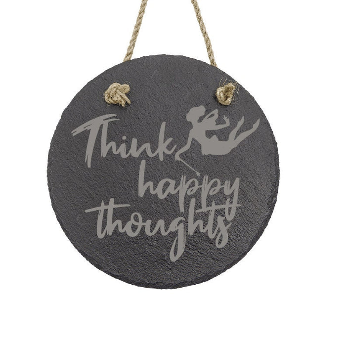 Think Happy Thoughts Sign