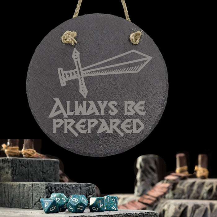 Always Be Prepared Sign