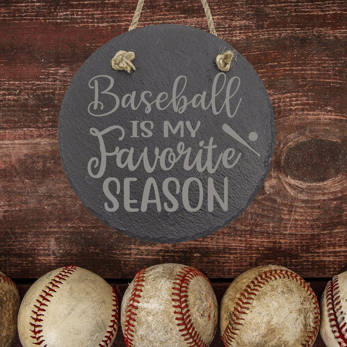 Baseball is My Favorite Season Sign