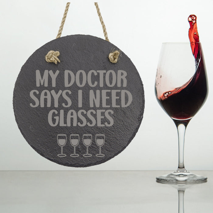 My Doctor Says I Need Wine Glasses Slate Decor