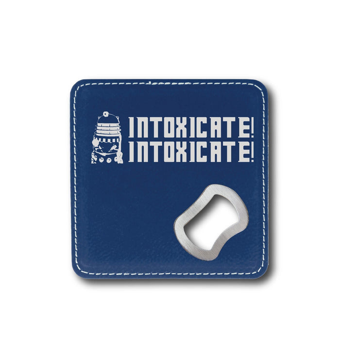 Intoxicate Doctor Who Bottle Opener - Intoxicate Doctor Who Bottle Opener - Bottle Opener - GriffonCo 3D Printed Miniatures & Gifts - GriffonCo Gifts - GriffonCo 3D Printed Miniatures & Gifts