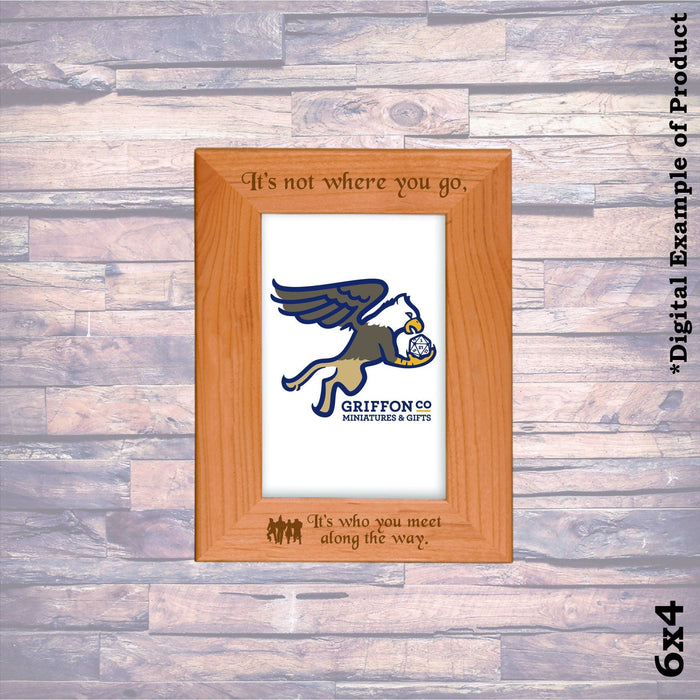 It's Not Where You Go, Wizard of Oz Picture Frame - It's Not Where You Go, Wizard of Oz Picture Frame - Photo Frame - GriffonCo 3D Printed Miniatures & Gifts - GriffonCo Gifts - GriffonCo 3D Printed Miniatures & Gifts