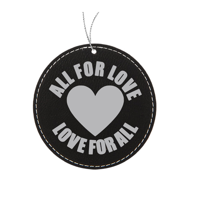 All for Love Love for All Ornament