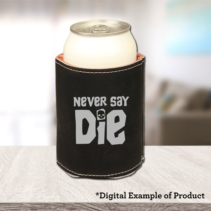 Never Say Die Goonies Insulated Beverage Holder - Never Say Die Goonies Insulated Beverage Holder - Koozie - GriffonCo 3D Printed Miniatures & Gifts - GriffonCo Gifts - GriffonCo 3D Printed Miniatures & Gifts